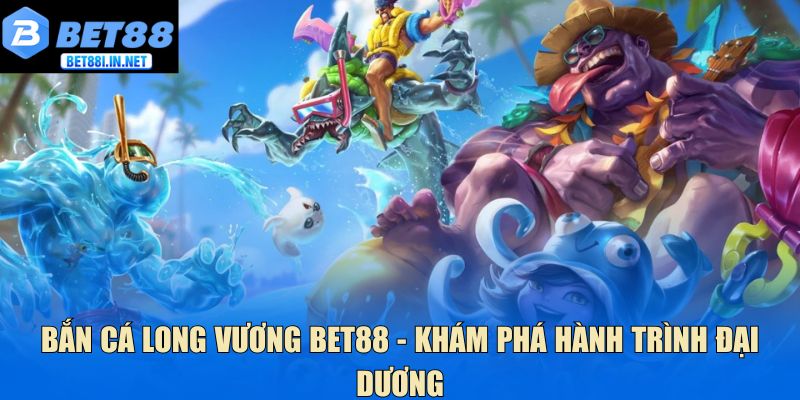 Bắn cá long vương