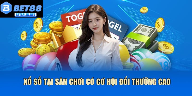 Trang chủ 18 Xổ số tại sân chơi có cơ hội đổi thưởng cao